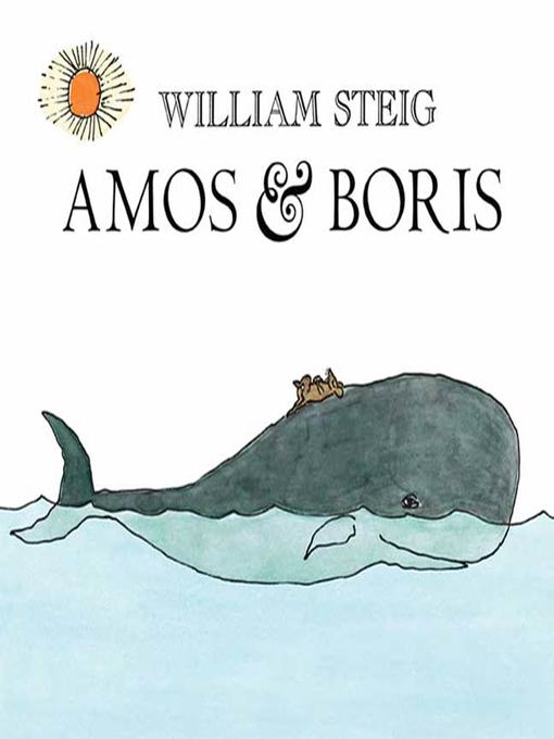 Title details for Amos & Boris by William Steig - Wait list